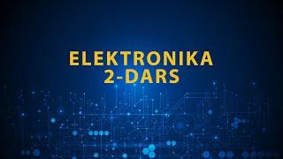 Qarshilik. Elektronika 2-dars