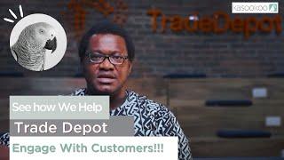 TRADE DEPOT CUSTOMER TESTIMONIAL