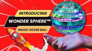 The Wonder Sphere™  Magic Hover Ball