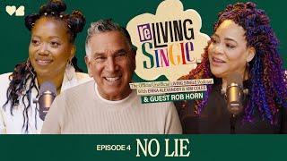 No Lie featuring Robert Horn | S1 E4 | ReLiving Single Podcast