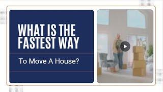 What Is The Fastest Way To Move A House? | Better Removalists Gold Coast