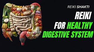 Reiki For Healthy Digestive System