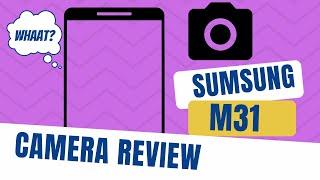 Samsung Galaxy M31 Camera Review and Test | M31 Camera Settings | Quality | 64MP Quad Camer in Hindi