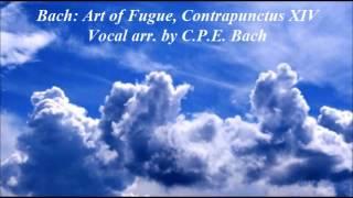 Bach: Art of Fugue, Contrapunctus XIV (vocal)
