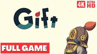 GIFT Gameplay Walkthrough FULL GAME [4K 60FPS] - No Commentary