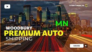 Car Shipping In Woodbury | MN Vehicle Shipping | Woodbury Car Transport Services