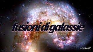 Fusioni di galassie: passato e presente