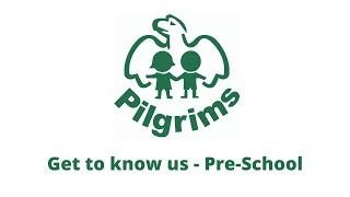 Get to know us - Pilgrims Pre-Prep - Pre-School