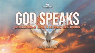 God Speaks  Discerning & Obeying His Voice | July 14, 2024