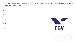 MATEMÁTICA | FGV Exercício Resolvido #001