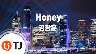 [TJ노래방] Honey - 김장훈 / TJ Karaoke