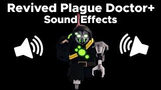 TDX Revived Plague Doctor+ Sound Effects