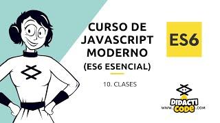 Curso Javascript Moderno (ES6) - #10. Clases