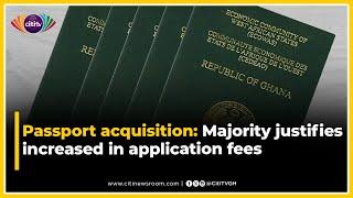 Passport acquisition: Majority justifies increased in application fees