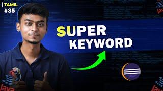 #35 Super Keyword in Java | In Tamil | Java Tutorial Series | Error Makes Clever