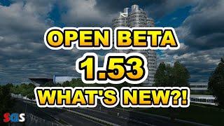 Euro Truck Simulator 2 OPEN BETA 1.53 - What's new?!