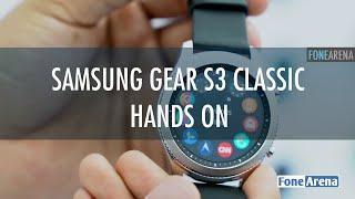 Samsung Gear S3 Classic Hands On