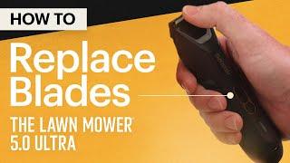 How To Replace Blades - The Lawn Mower® 5.0 Ultra - MANSCAPED®