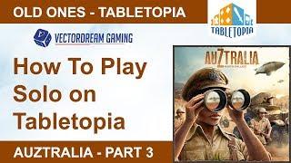 AuZtralia - How to Play Solo on Tabletopia Old Ones