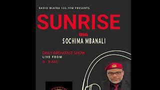 Sunrise On Radio Biafra 102.1FM With Sochima Mbanali 5/2/2024