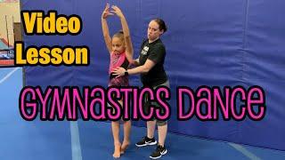 How to do gymnastics DANCE! MGA Gymnastics