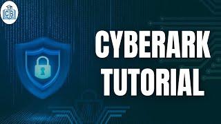 CyberArk Tutorial | CyberArk Training | CyberArk Course | CyberBrainer