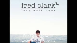 Fred Clark - Long Walk Home (AUDIO)