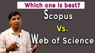 Scopus vs. Web of Science Publication II Which One is Best ? II My Research Support