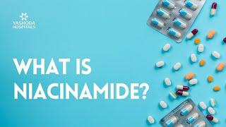 What is Niacinamide?