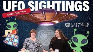 UFO Sightings: Unfinished Quilts Found! 