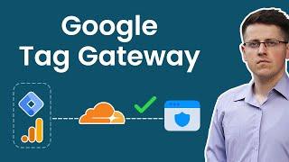 Google Tag Gateway. What is it and how to configure it?