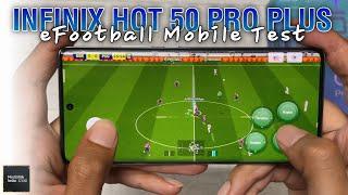 Infinix Hot 50 Pro Plus Mediatek Helio G100 eFootball Mobile Gaming Test