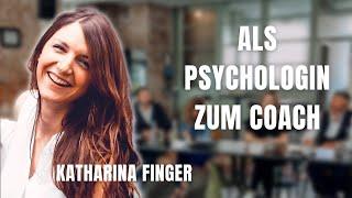 Mehr Anfragen als Coachingplätze | Wie Katharina Coach geworden ist