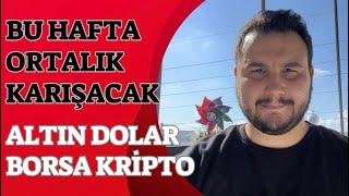 Bu Hafta Ortalık Karışacak‼️Altın Yorumları.Dolar Yorumları.Borsada Yükseliş Başlayacak Mı?Gümüş.Btc