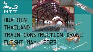 Hua Hin Thailand Train Construction Drone Flight - May, 2023