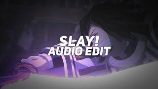 slay! - eternxlkz [edit audio]