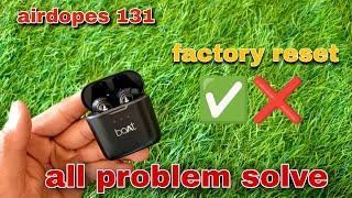 boat airdopes 131 reset| airdopes 131 problem solution| #tws#problem#boat .