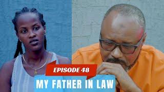 MY FATHER IN LAW EPISODE 48 : KEZA ABWIYE PAPA SCOTT IBY’INDA AMUTWITIYE 