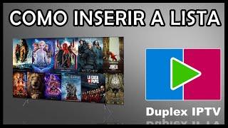 DUPLEX IPTV | COMO INSERIR A LISTA