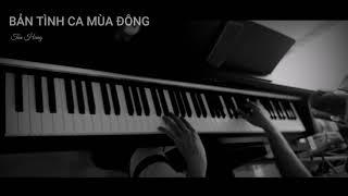 BẢN TÌNH CA MÙA ĐÔNG | PIANO COVER | PIANIST TÔN HÙNG |