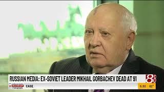 Russian Media: Ex-soviet leader Mikhail Gorbachev dead at 91