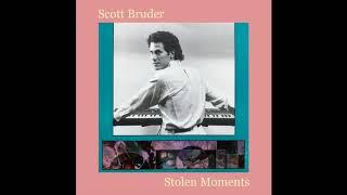 Scott Bruder ~ Slow Dimension