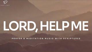 Lord, Help Me: 3 Hour Instrumental Soaking Worship | Prayer & Meditation Music