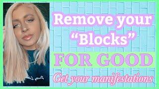 Blocking Your Manifestations? Not After Today. How to remove blocks