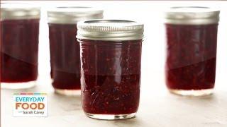 Sarah's Raspberry Jam - Everyday Food with Sarah Carey