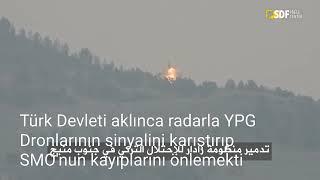 YPG, Türk Ordusuna ait Sinyal Karıştırıcı Radarı imha etti