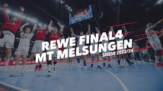 Rewe Final4 - A MT Melsungen Story (2023 / 2024)