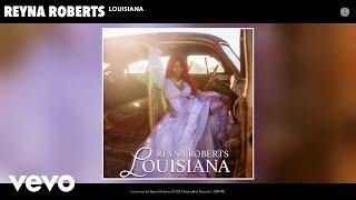 Reyna Roberts - Louisiana (Official Audio)