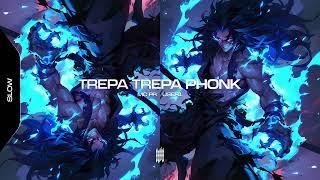 TREPA TREPA PHONK - USER1, MC PR (SLOWED)