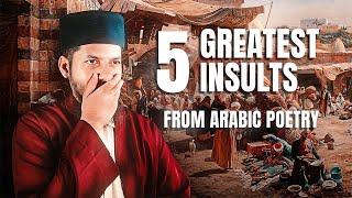 5 Greatest Insults From Arabic Poetry (Don't Miss if You Love Arabic!)